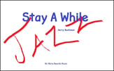 Stay A While Jazz Ensemble sheet music cover